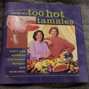 FIRST EDITION SIGNED BOOK Latin cooking with too hot tamales Milliken Feniger